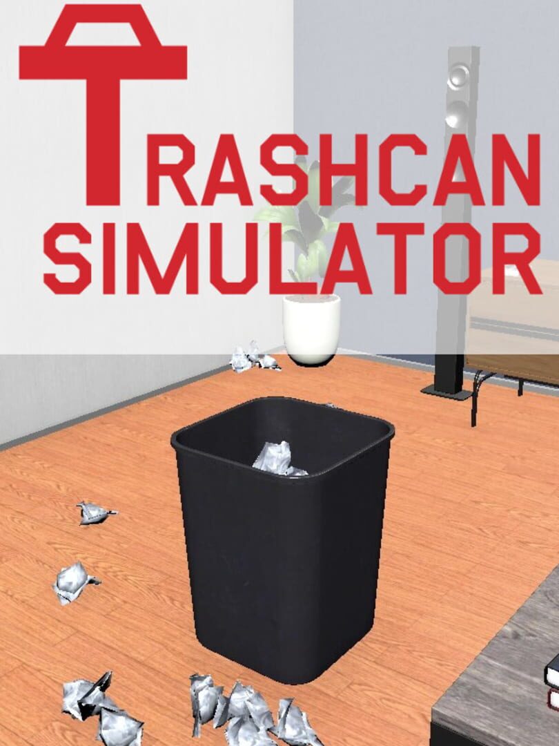 Trashcan Simulator Cover
