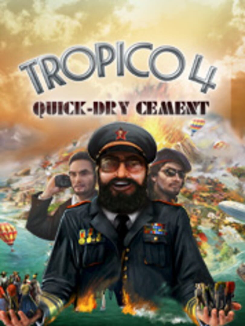 Portada de Tropico 4: Quick-Dry-Cement