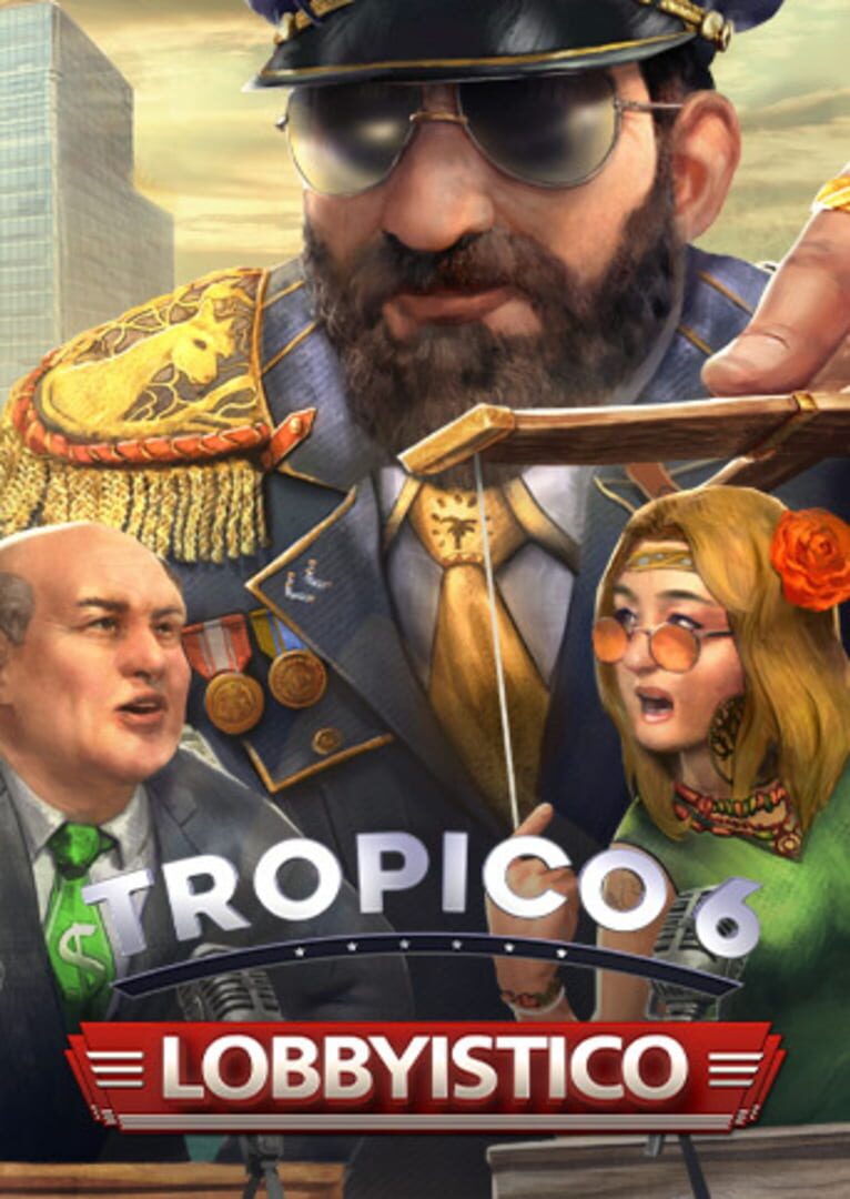Tropico 6: Lobbyistico Kapağı