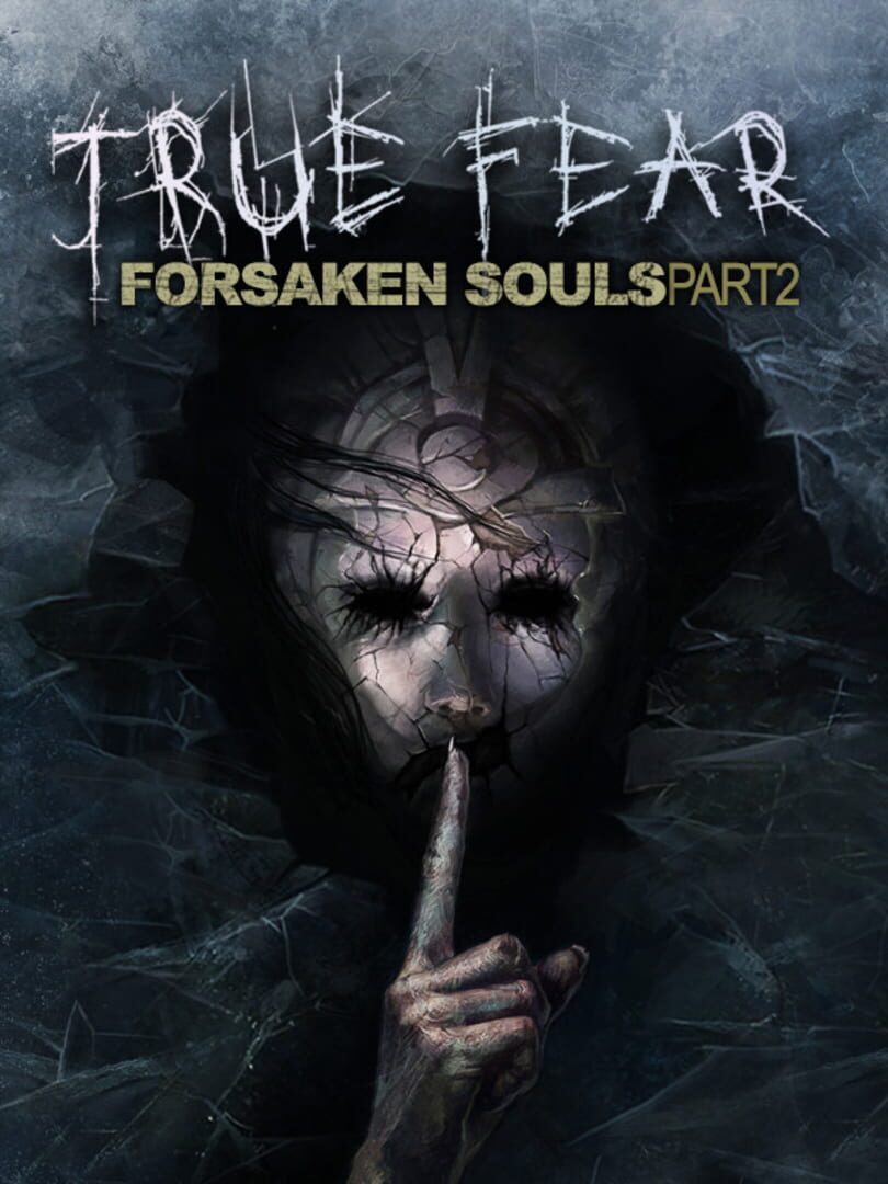 Copertina di True Fear: Forsaken Souls Part 2