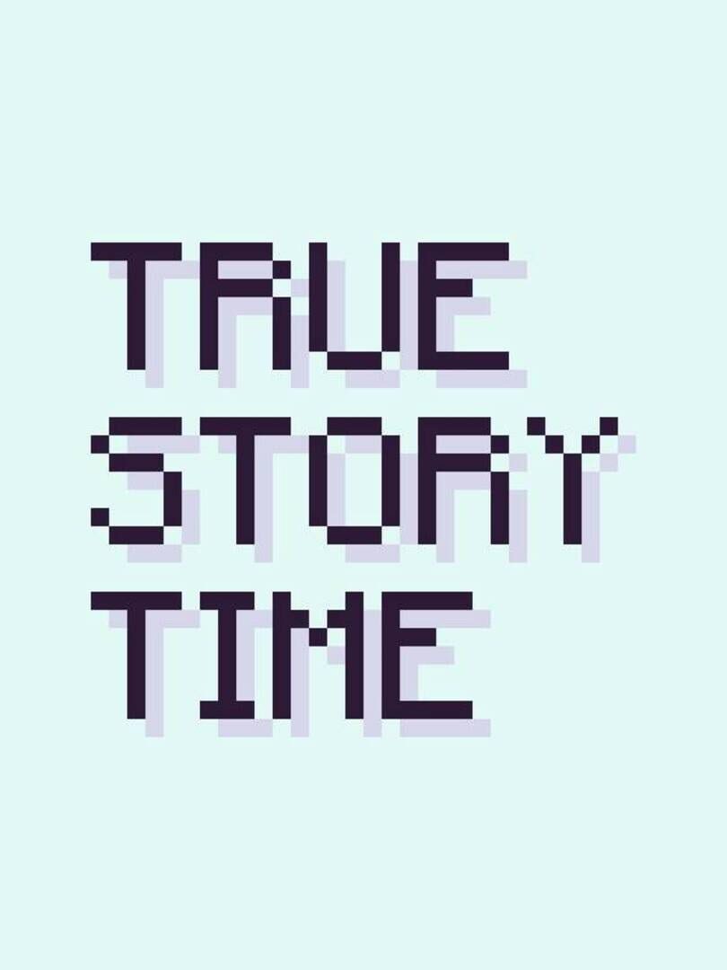True Story Time Cover