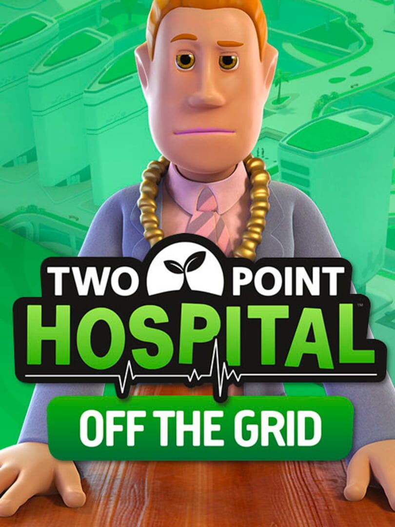 Two Point Hospital: Off the Grid Cover