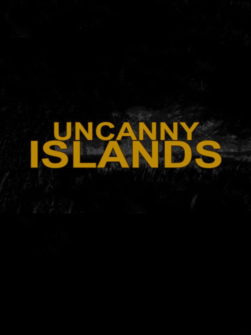Uncanny Islands Kapağı