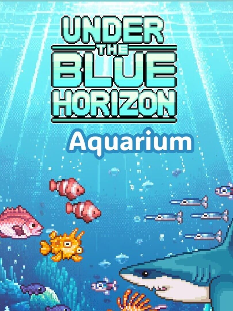 Capa de Under The Blue Horizon: Aquarium