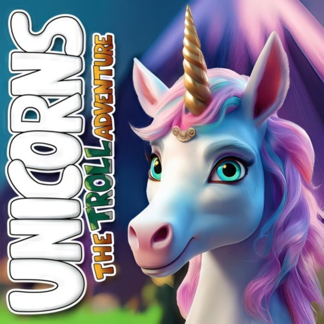 Couverture de Unicorns: The Troll Adventure