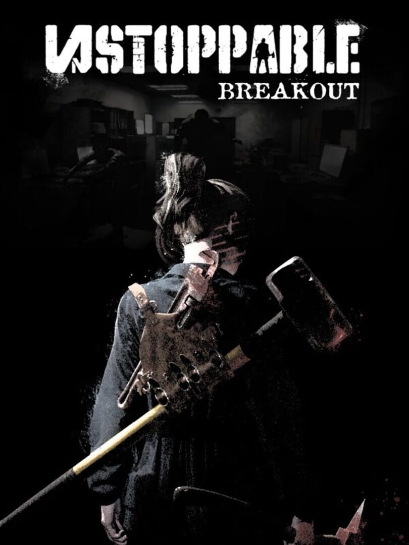 Copertina di Unstoppable: Breakout