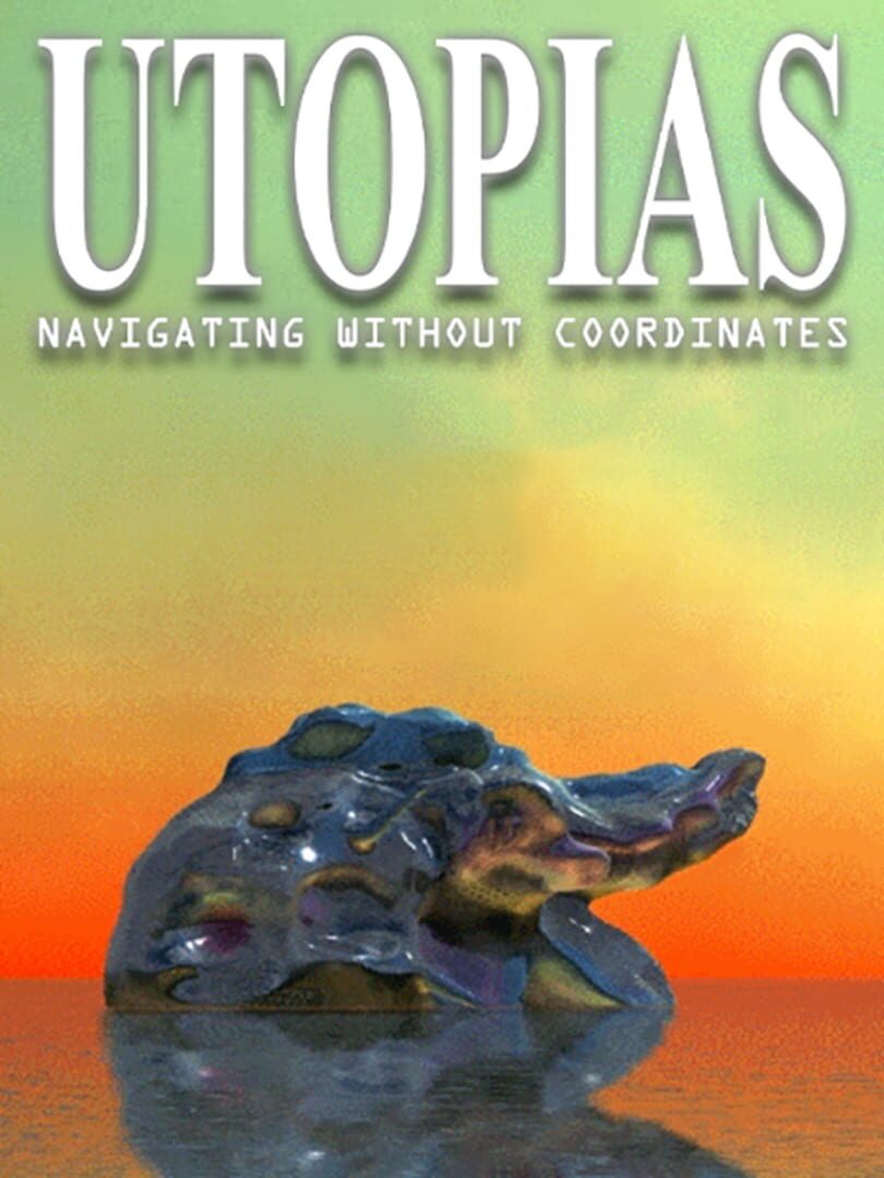 Utopias: Navigating Without Coordinates カバー
