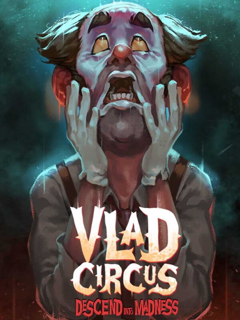 Vlad Circus: Descend Into Madness Kapağı