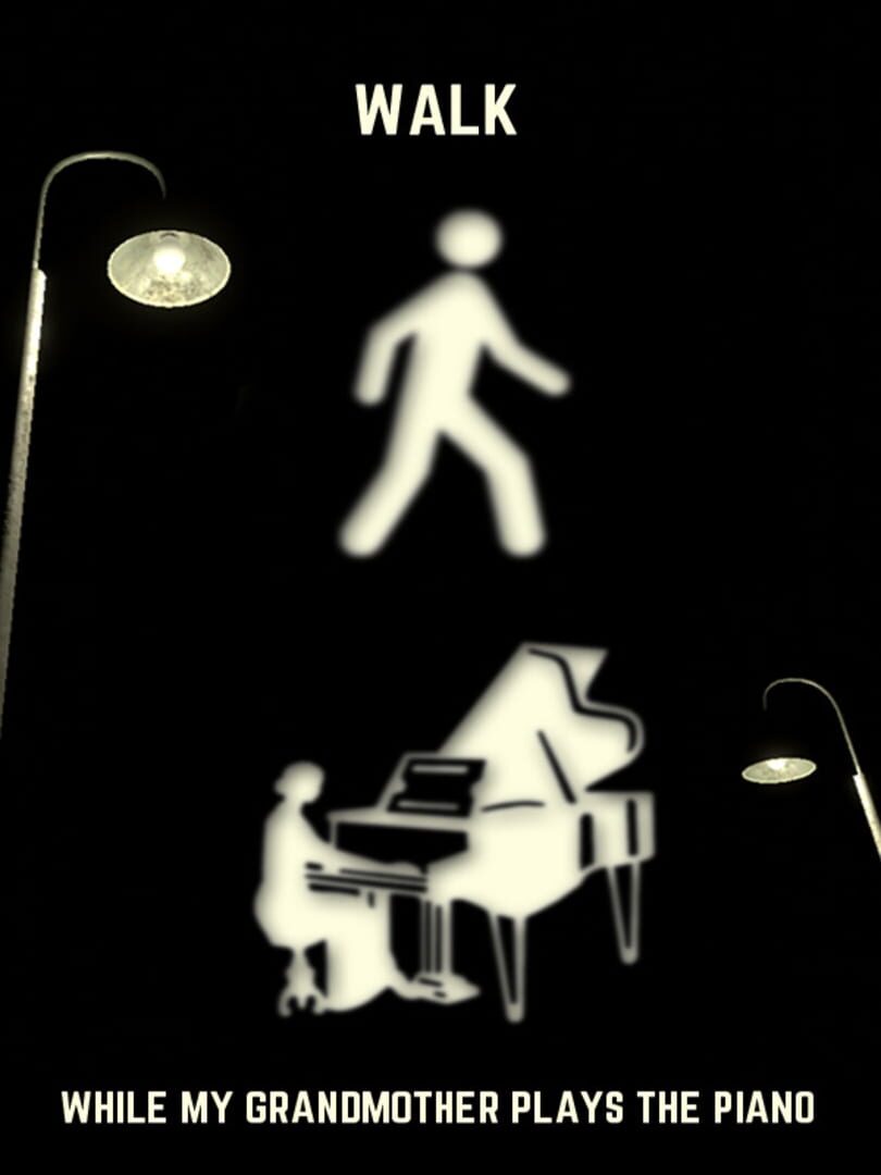 Couverture de Walk While My Grandmother Plays the Piano