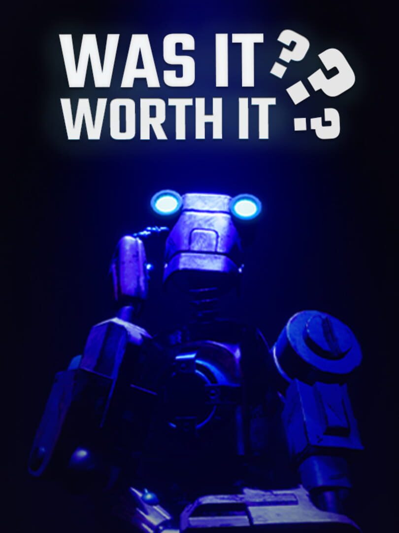 Was It Worth It? Cover