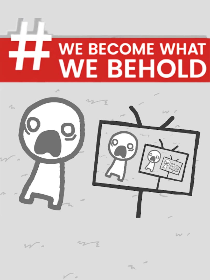 Copertina di We Become What We Behold