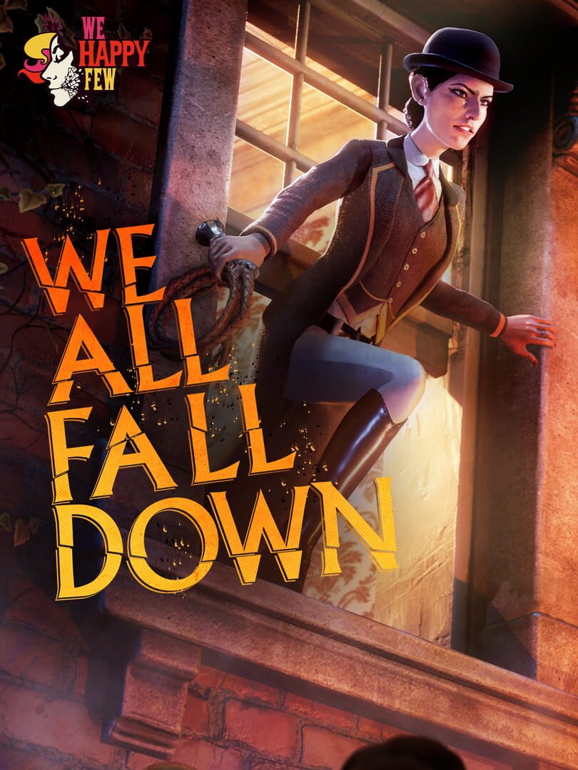 Couverture de We Happy Few: We All Fall Down