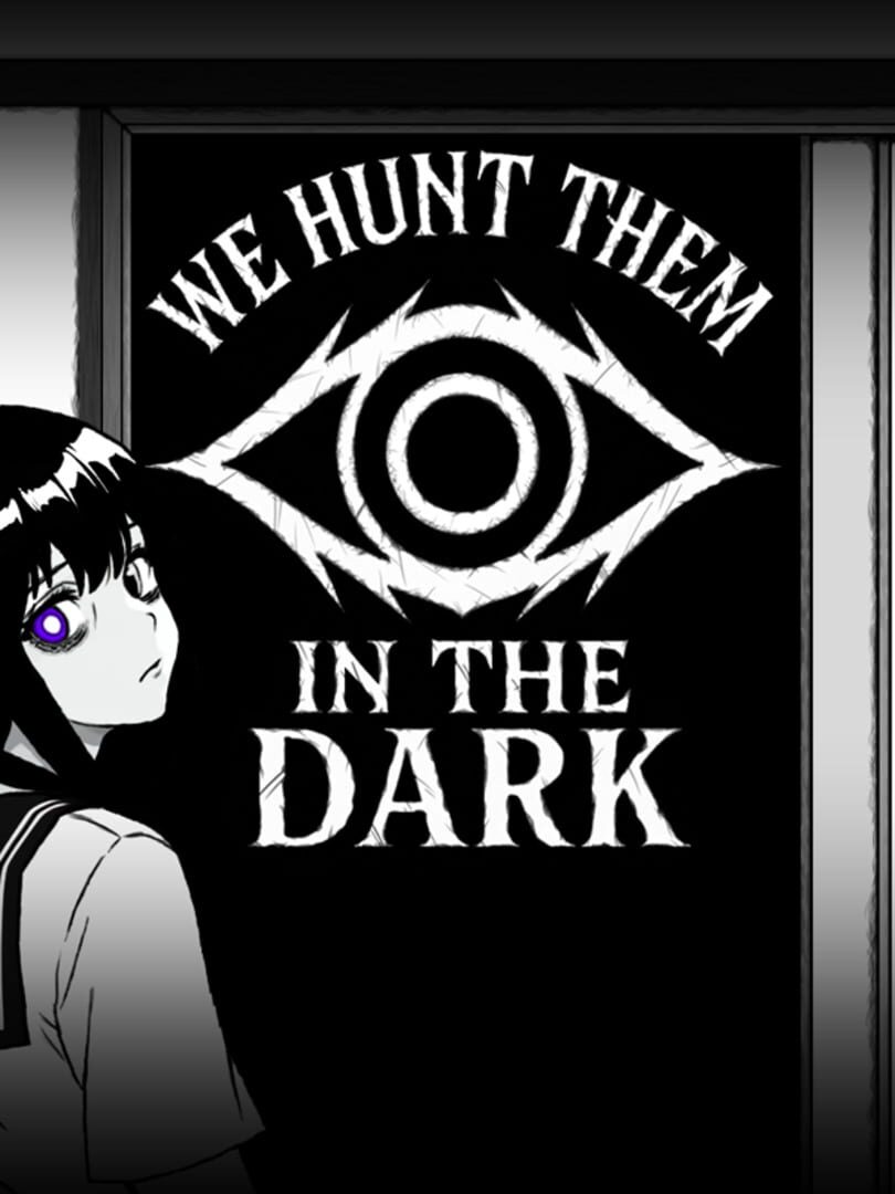 Couverture de We Hunt Them in the Dark
