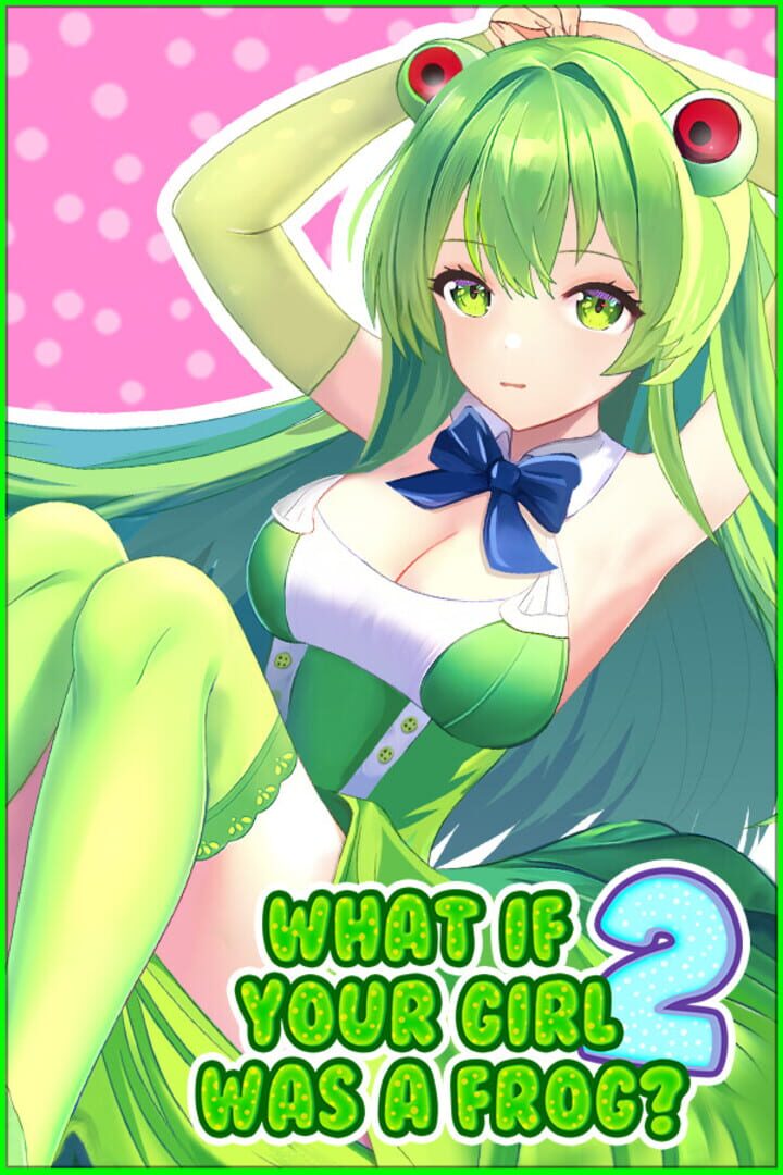 What If Your Girl Was a Frog 2 Kapağı