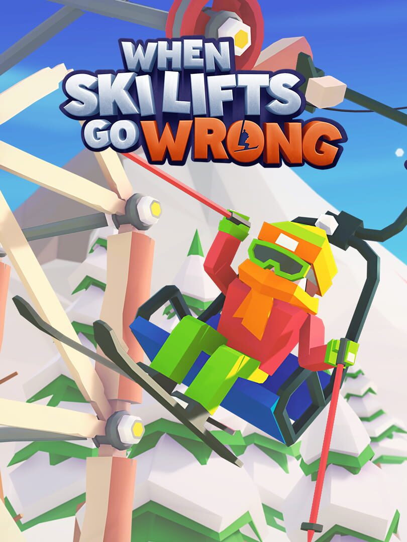 Copertina di When Ski Lifts Go Wrong