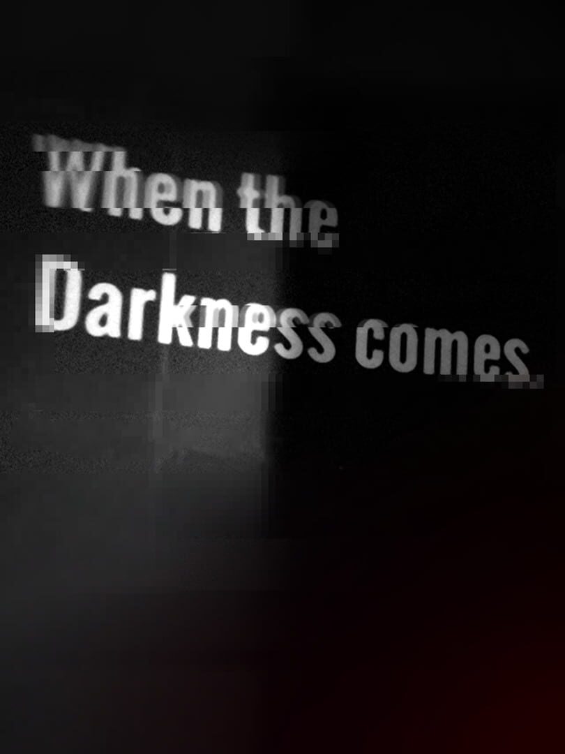 When the Darkness comes 커버