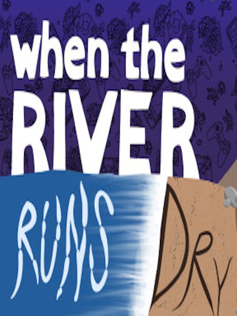Couverture de When the River Runs Dry