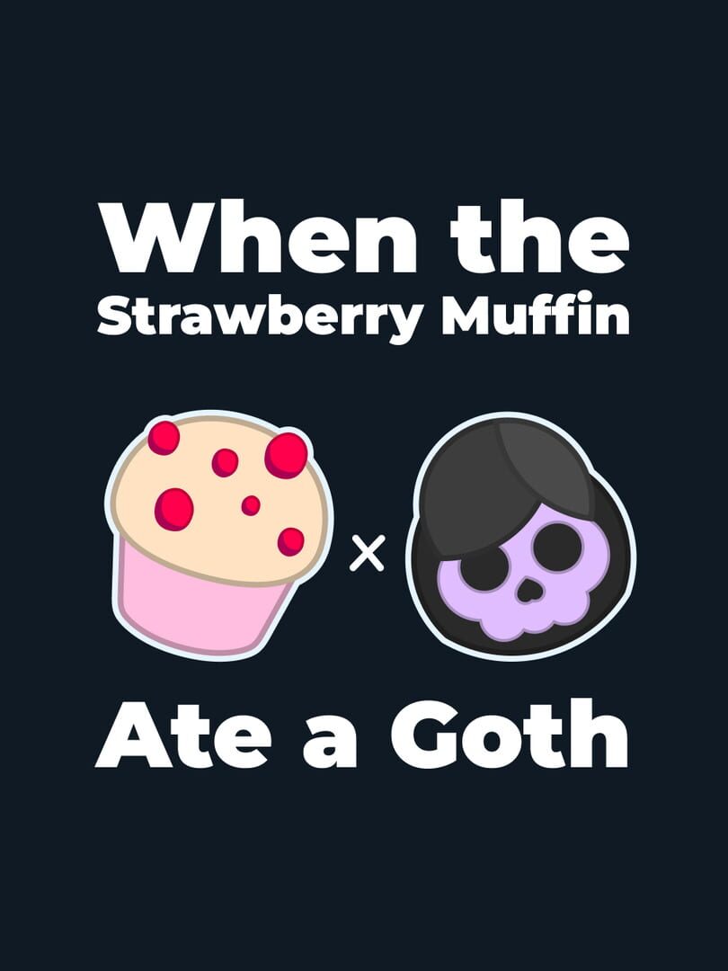 When the Strawberry Muffin Ate a Goth Kapağı
