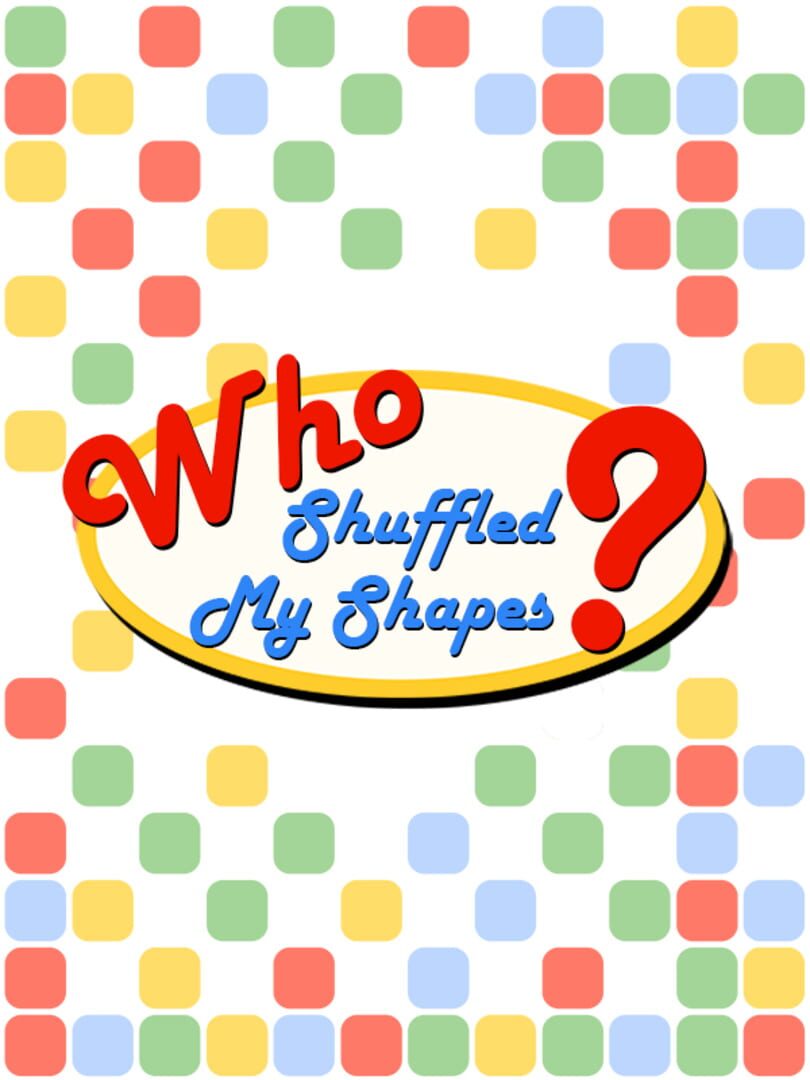 Who Shuffled My Shapes? Kapağı