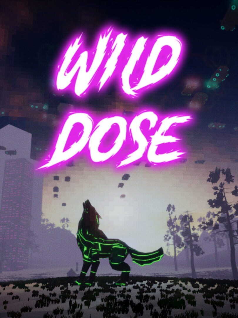 Wild Dose Cover