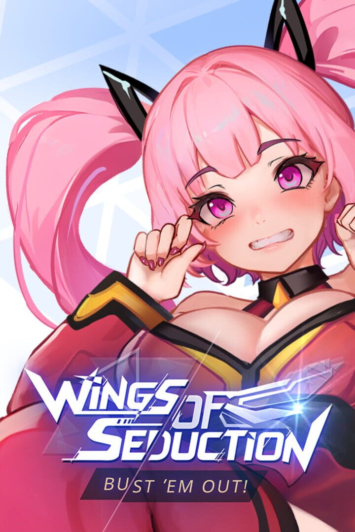 Portada de Wings of Seduction : Bust 'em out!