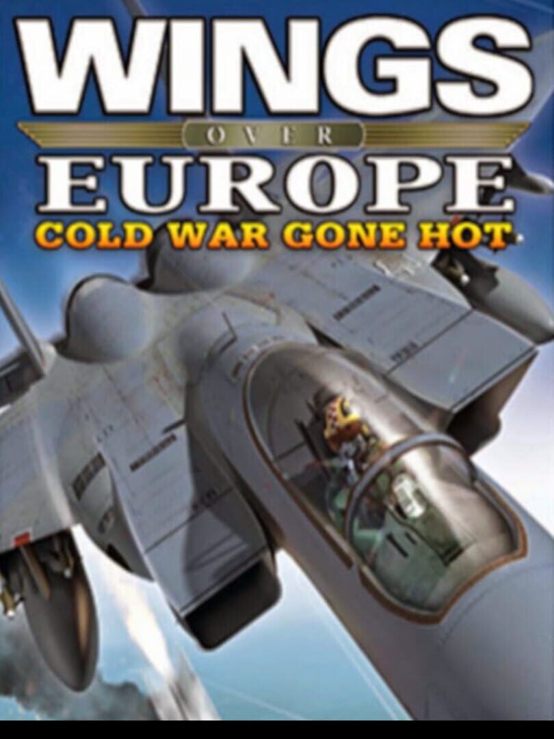 Copertina di Wings Over Europe: Cold War Gone Hot