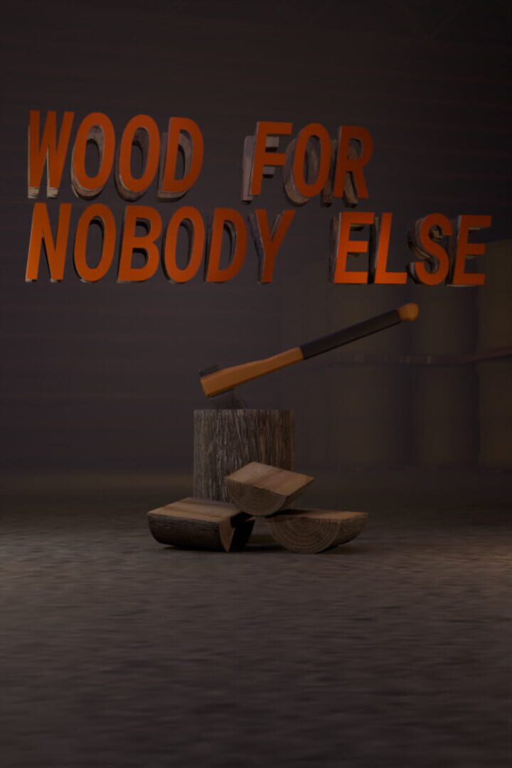 Wood for Nobody Else Kapağı