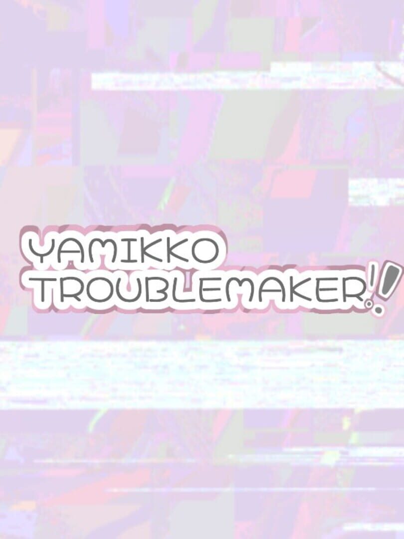Copertina di Yamikko Troublemaker