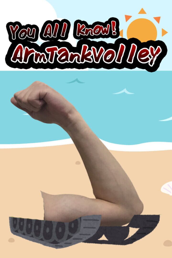 You All Know! Arm Tank Volley Cover