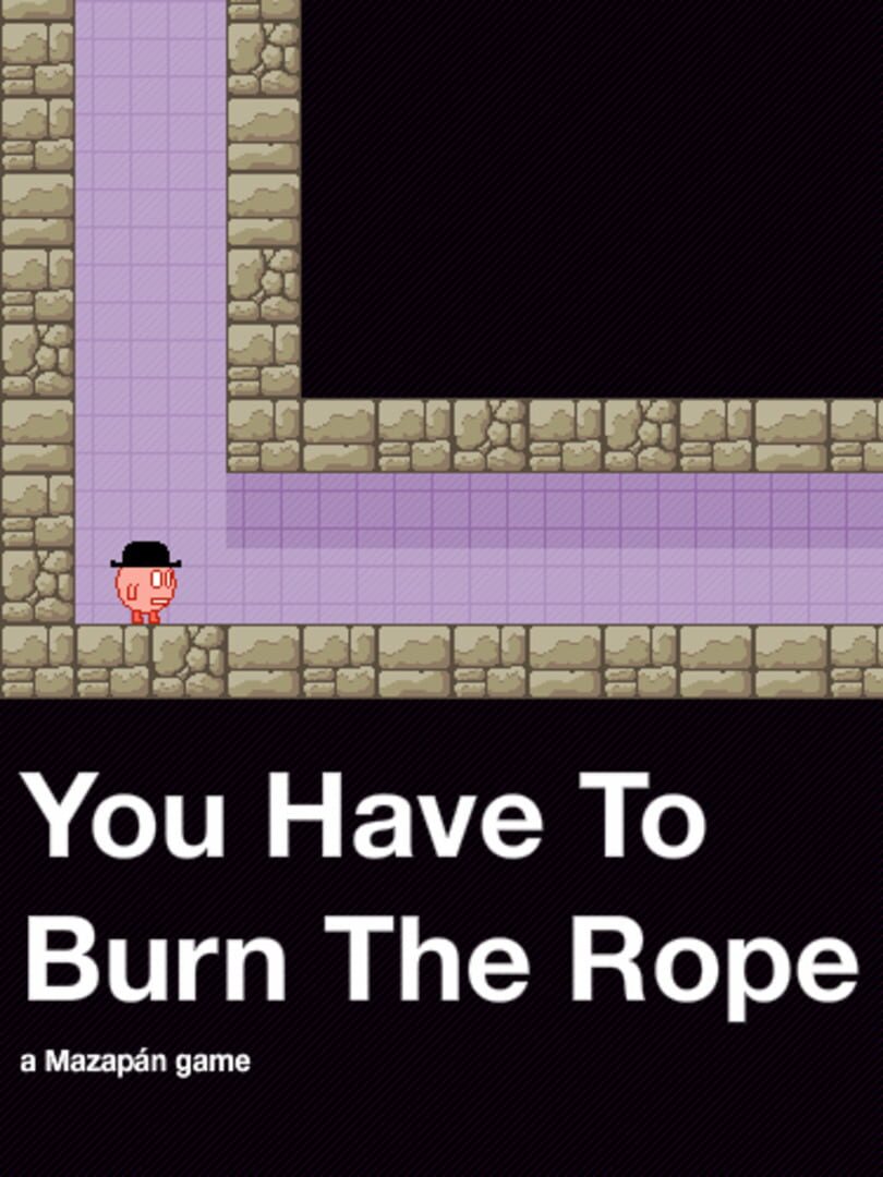 Couverture de You Have to Burn the Rope