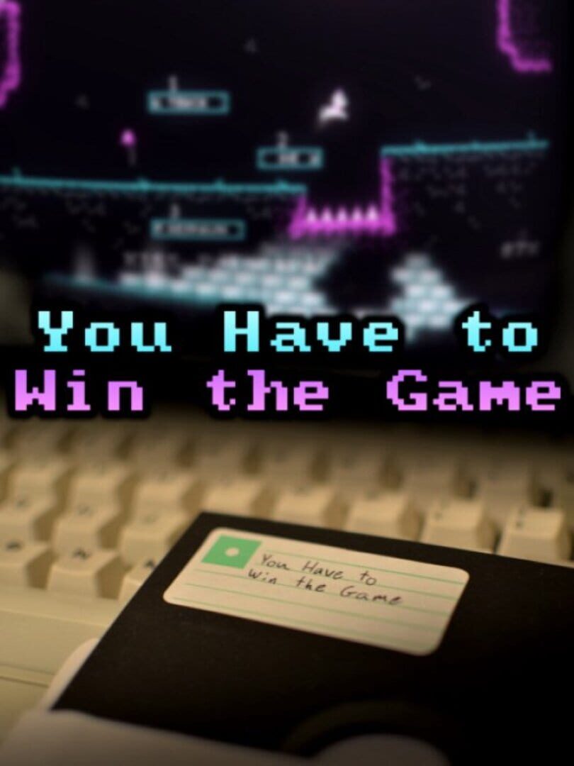 You Have to Win the Game 커버