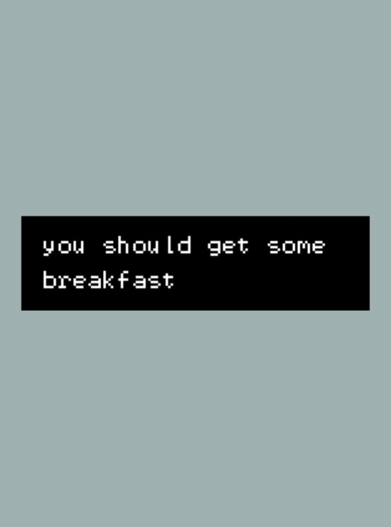 You should eat breakfast Kapağı