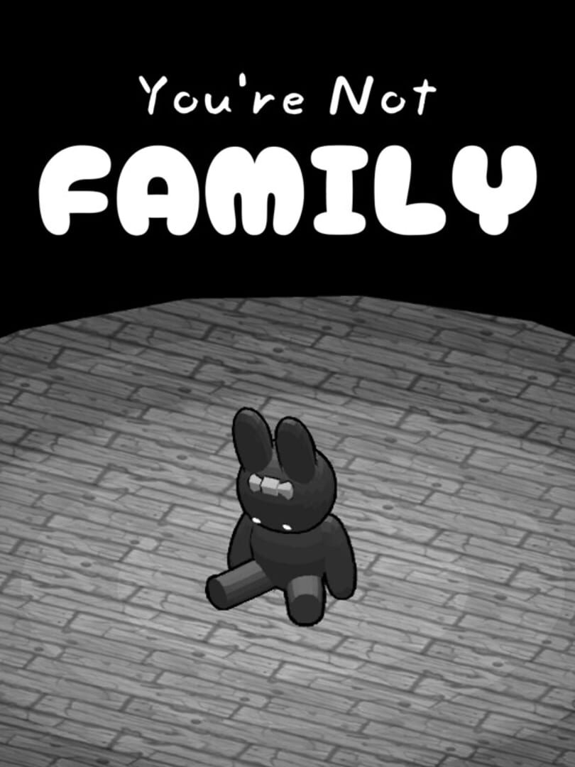 Couverture de You're Not Family