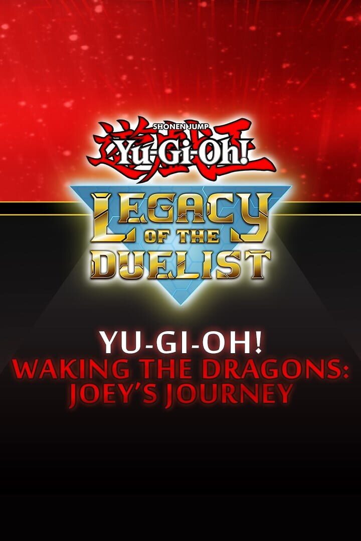 Copertina di Yu-Gi-Oh! Legacy of the Duelist: Waking the Dragons - Joey’s Journey