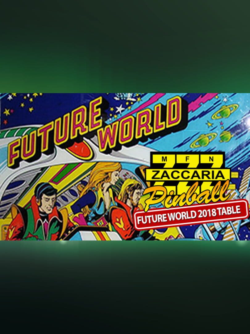 Capa de Zaccaria Pinball: Future World 2018 Table