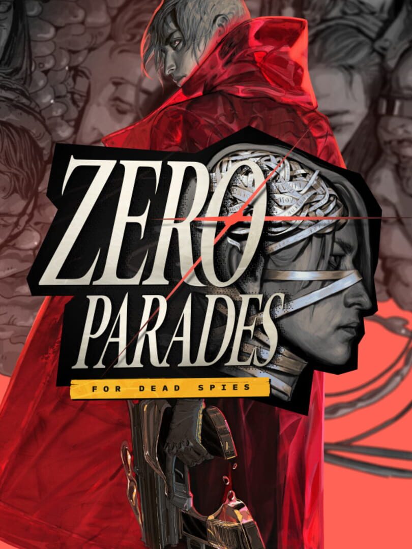 Zero Parades: For Dead Spies Cover