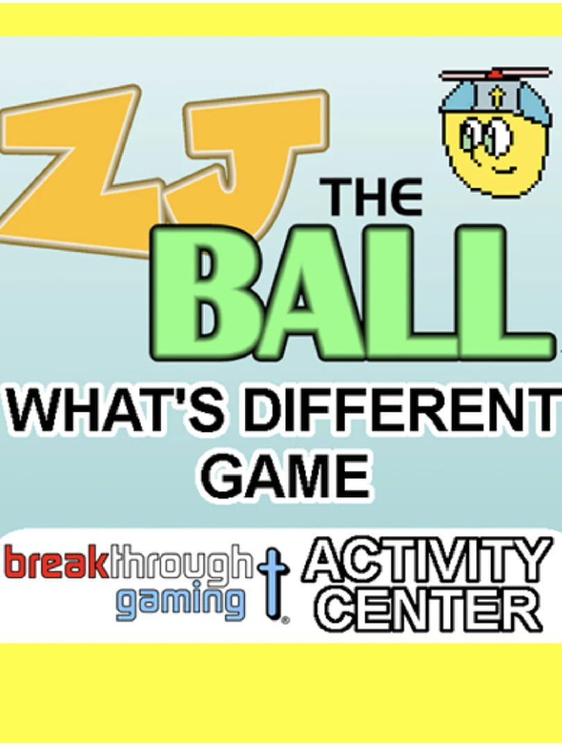 Couverture de ZJ the Ball's What's Different Game: Breakthrough Gaming Activity Center