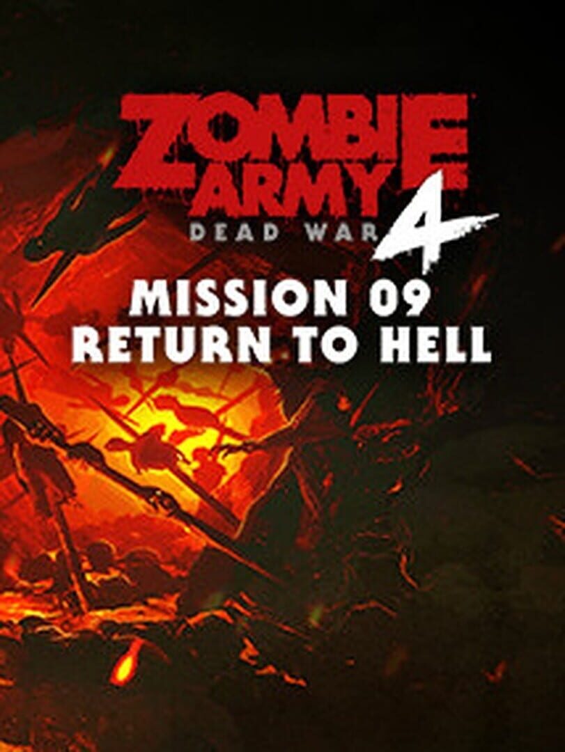 Zombie Army 4: Dead War - Mission 9: Return to Hell Cover