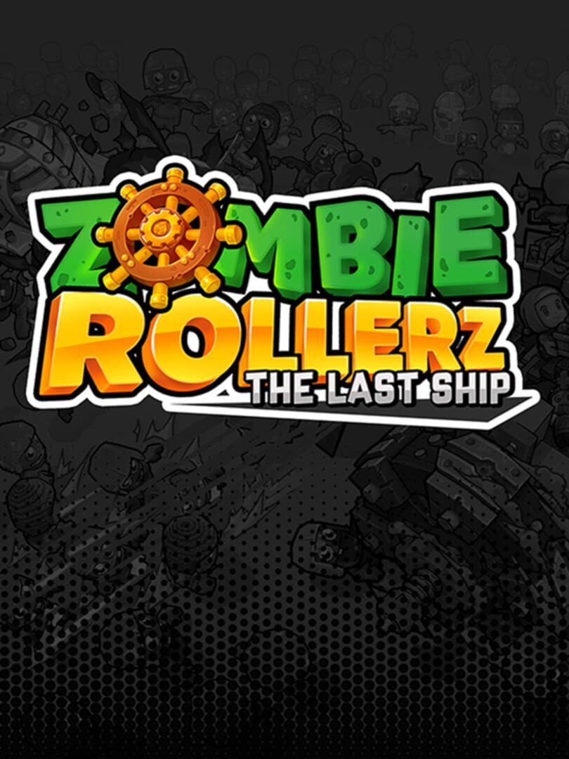 Copertina di Zombie Rollerz: The Last Ship