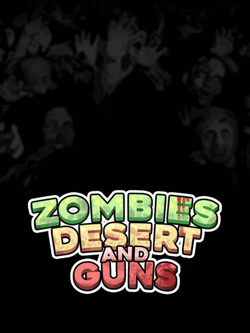 Zombies Desert and Guns カバー